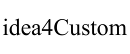 IDEA4CUSTOM trademark