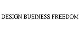 DESIGN BUSINESS FREEDOM trademark