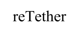 RETETHER trademark