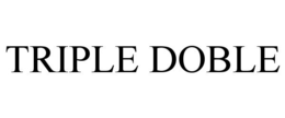 TRIPLE DOBLE trademark