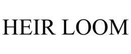 HEIR LOOM trademark