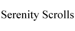 SERENITY SCROLLS trademark
