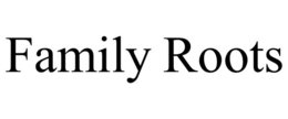 FAMILY ROOTS trademark
