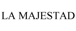 LA MAJESTAD trademark