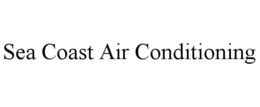 SEA COAST AIR CONDITIONING trademark