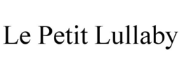 LE PETIT LULLABY trademark