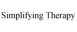SIMPLIFYING THERAPY trademark