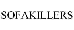 SOFAKILLERS trademark