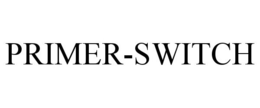 PRIMER-SWITCH trademark