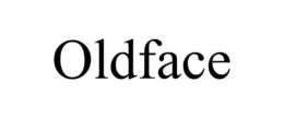 OLDFACE trademark