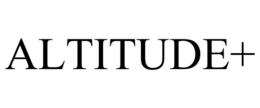 ALTITUDE+ trademark