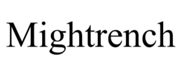 MIGHTRENCH trademark