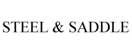 STEEL & SADDLE trademark