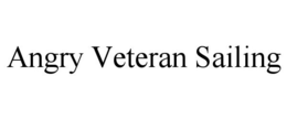 ANGRY VETERAN SAILING trademark