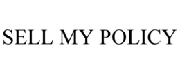 SELL MY POLICY trademark