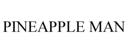 PINEAPPLE MAN trademark