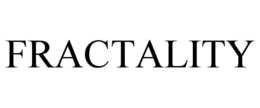 FRACTALITY trademark