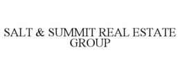 SALT & SUMMIT REAL ESTATE GROUP trademark