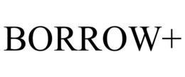 BORROW+ trademark