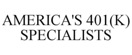 AMERICA'S 401(K) SPECIALISTS trademark