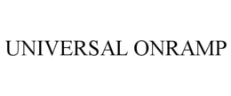 UNIVERSAL ONRAMP trademark