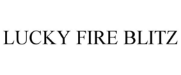 LUCKY FIRE BLITZ trademark