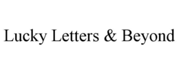 LUCKY LETTERS & BEYOND trademark