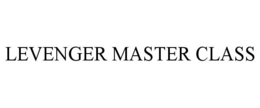 LEVENGER MASTER CLASS trademark