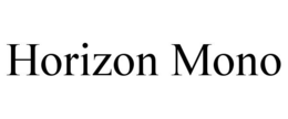 HORIZON MONO trademark