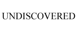 UNDISCOVERED trademark