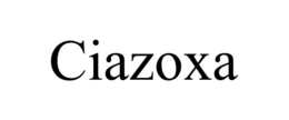 CIAZOXA trademark
