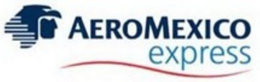 AEROMEXICO EXPRESS trademark