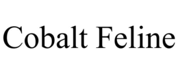 COBALT FELINE trademark