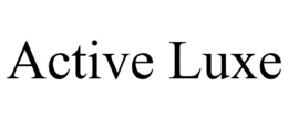 ACTIVE LUXE trademark