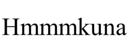 HMMMKUNA trademark