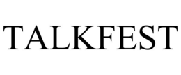 TALKFEST trademark