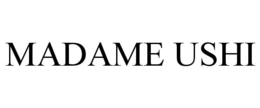 MADAME USHI trademark