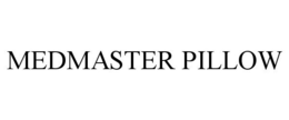 MEDMASTER PILLOW trademark