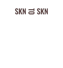 SKN TO SKN trademark