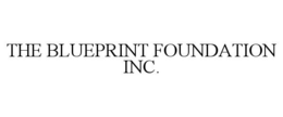 THE BLUEPRINT FOUNDATION INC. trademark