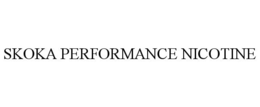 SKOKA PERFORMANCE NICOTINE trademark