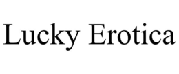 LUCKY EROTICA trademark