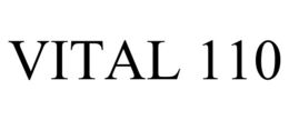 VITAL 110 trademark