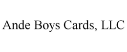 ANDE BOYS CARDS, LLC trademark