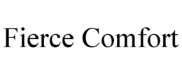 FIERCE COMFORT trademark