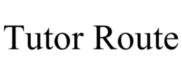 TUTOR ROUTE trademark