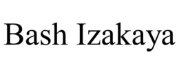 BASH IZAKAYA trademark