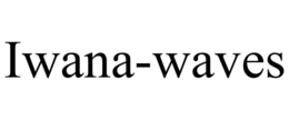 IWANA-WAVES trademark