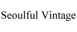 SEOULFUL VINTAGE trademark