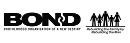 BOND BROTHERHOOD ORGANIZATION OF A NEW DESTINY REBUILDING THE FAMILY BY REBUILDING THE MAN trademark